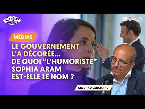 LE GOUVERNEMENT L'A DÉCORÉE... DE QUOI "L'HUMORISTE" SOPHIA ARAM EST-ELLE LE NOM ?