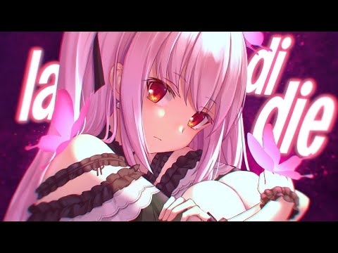 Nightcore - la di die