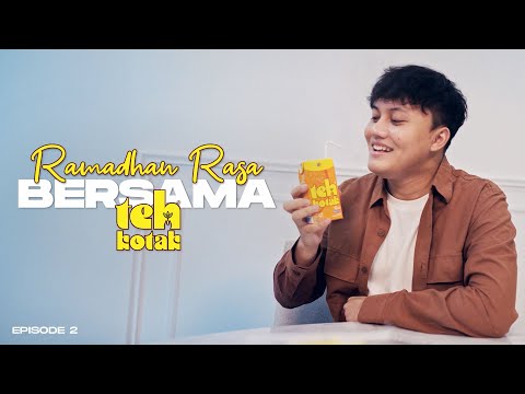 RAMADAN RASA BERSAMA TEH KOTAK | Ep. 2