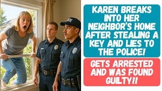ENTITLED NEIGHBOR BREAKS INTO MY HOME AFTER STEALING THE KEY & LIES TO THE COPS! DESTROYED IN COURT!