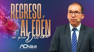 Efraín López: Regreso al Edén, un plan Divino.