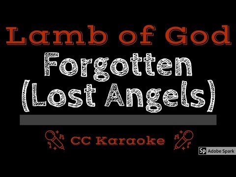 Lamb of God • Forgotten (Lost Angels) (CC) [Karaoke Instrumental Lyrics]