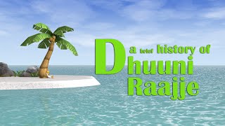 A Brief History Of Dhuuni Raajje