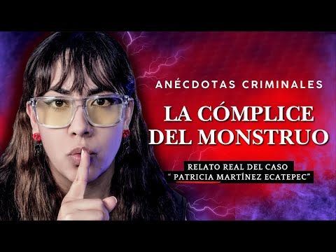 CONOCÍ A LA MUJER DEL MONSTRUO DE ECATEPEC | TESTIMONIO | MAY ANÉCDOTAS CRIMINALES