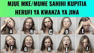 JINSI YA KUMJUA MKE / MUME SAHIHI KWA KUANGALIA HERUFI YA KWANZA YA JINA
