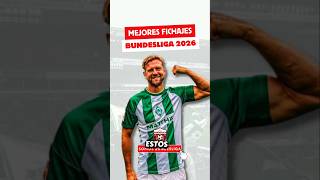 TOP 10 MEJORES FICHAJES DE LA BUNDESLIGA