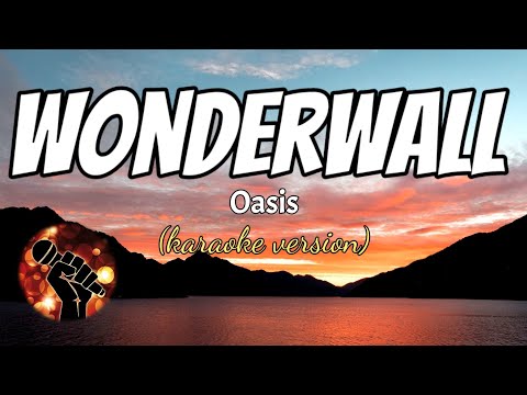 WONDERWALL – OASIS (karaoke version)