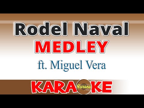 RODEL NAVAL Medley KARAOKE