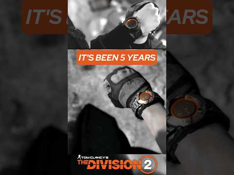 It's Been 5 Years #shorts #thedivision2