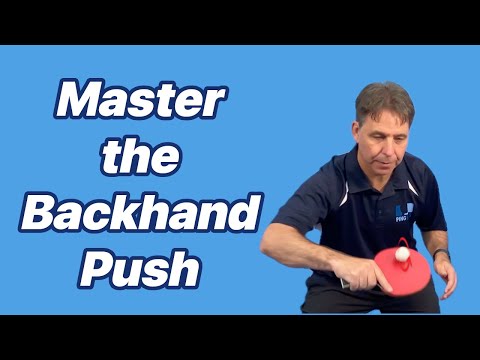 Master the Backhand Push | Essential Defensive Stroke in Table Tennis | PingSkills