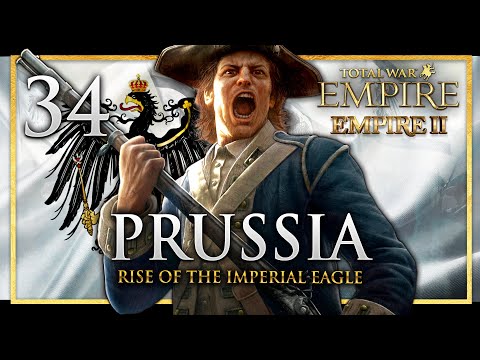 THE SUPERIOR ARMY OF PRUSSIA RISES! Empire Total War: Empire 2 Mod Prussia Campaign #34