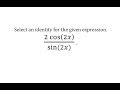 Trigonometric Identities and Simplifications