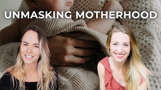 Motherhood Unmasked: The Raw, Real, and Unexpected Journey