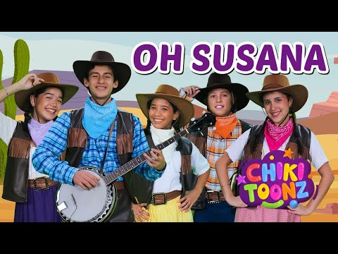 Oh Susana - Chiki Version | Música para niños