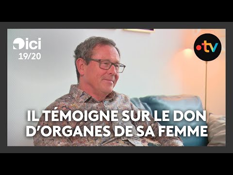 Don d'organes : il témoigne du choix de sa femme