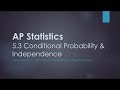 Exploring Conditional Probability and Independence in AP Statistics