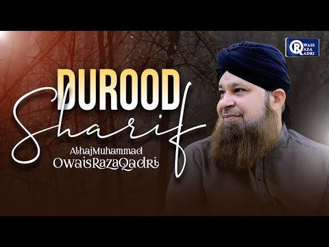 Owais Raza Qadri | Durood Sharif | Official Video