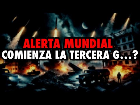 ALERTA MUNDIAL: COMIENZA LA TERCERA?