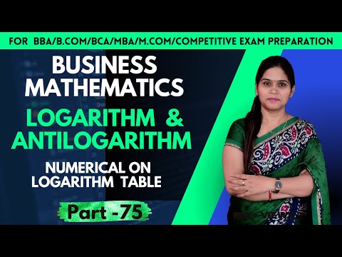 Logarithm Of A Number | Antilogarithm | Meaning | Property | Numerical | Business Mathematics | BBA