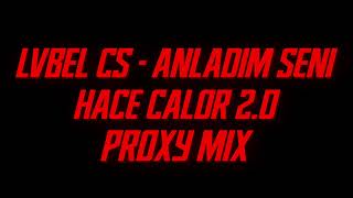 LVBEL C5 - ANLADIM SENI 2.0 (PROXY MIX)