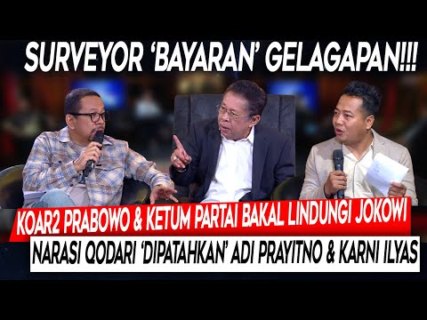 Gelagapan❗Koar2 Prabowo & Ketum Partai Lindungi Jokowi, Qodari 'Disikat' Adi Prayitno & Karni Ilyas