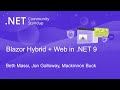 ASP.NET Community Standup Blazor Hybrid + Web in .NET 9