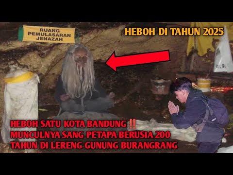 Viral Di Tahun 2025‼️Munculnya Kakek Petapa Sakti Berusia Ratusan Tahun Di Lereng Gunung Burangrang