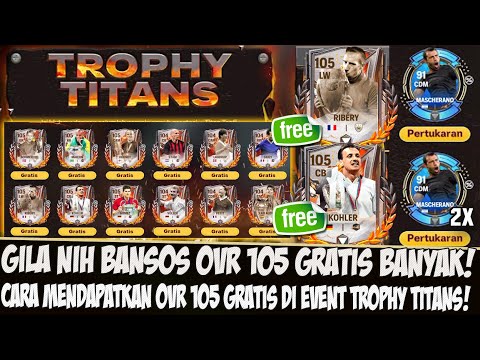 Gila Bansos OVR 105 GRATIS!! Cara Mendapatkan Pemain 105 Gratis di Event Trophy Titans- Qiano Store