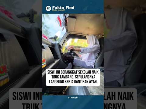 Kisah Siswi Tangguh: Pagi Sekolah, Sore Bawa Truk Tambang #shorts
