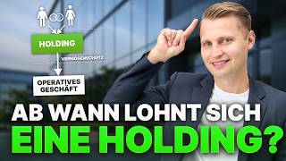 Ab wann lohnt sich eine Holding? | Steuerberater David Kasper