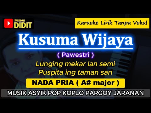 KUSUMA WIJAYA - Karaoke Nada PRIA / COWOK ( Pawestri / Rendra Kemana ) Koplo Pargoy Jaranan