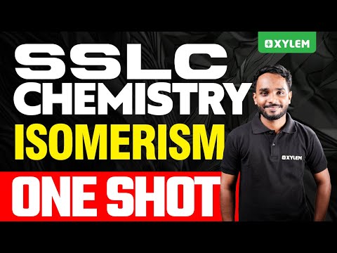 SSLC Chemistry | Isomerism - One Short | Xylem SSLC