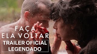 Faça Ela Voltar | Trailer Legendado