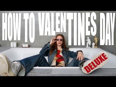 How to Valentine's Day DELUXE