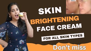 Top Skin Brightening Cream You Need to Try | Best Skin Brightening Face Cream for Dark Spots & Marks