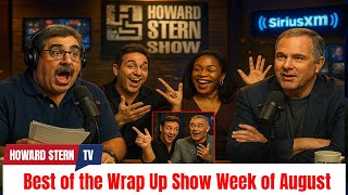 Best of the Wrap Up Show Week of August   𝗧𝗵𝗲 𝗛𝗼𝘄𝗮𝗿𝗱 𝗦𝘁𝗲𝗿𝗻 𝗦𝗵𝗼𝘄