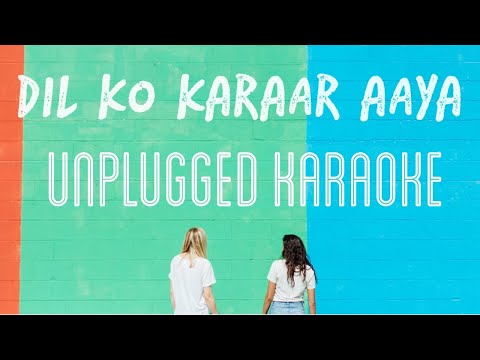 Dil Ko Karar Aaya | karaoke with lyrics | Unplugged | Sebin xavier