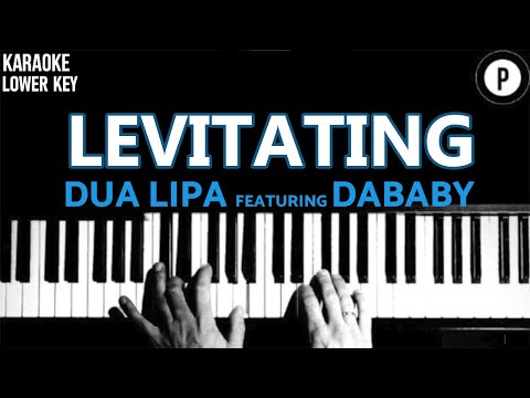 Dua Lipa featuring DaBaby – Levitating KARAOKE LOWER KEY Slowed Acoustic Piano Instrumental Cover