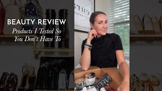 Beauty Products I Tested So You Don’t Have To