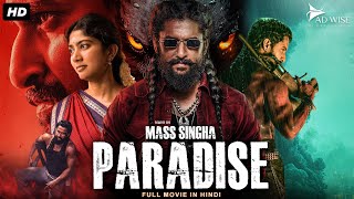 Nani's Blockbuster Action "MASS SINGHA PARADISE" Full South Movie Hindi Dubbed | Sai Pallavi, Krithi