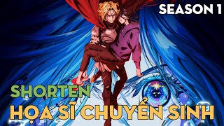 SHORTEN "Họa sĩ chuyển sinh" | Season 1  | AL Anime