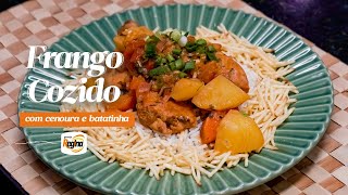 Frango cozido com cenoura e batatinha | Prepare Maravilhas com Granja Regina