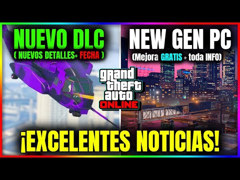 EXCELENTES NOTICIAS! NEW GEN + NUEVO DLC TODA LA INFO OFICIAL! GTA5 Online PC & CONSOLAS