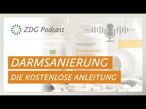 Darmsanierung - Die kostenlose Anleitung | ZDG-Podcast Folge 03