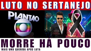 LUT0 no SERTANEJO: Após M0RTE de PRETA GIL, M0RRE APÓS GRANDE LUTA QUERIDA.