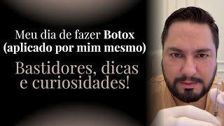 Meu dia de fazer Botox (aplicado por mim mesmo) | Bastidores, dicas e curiosidades!