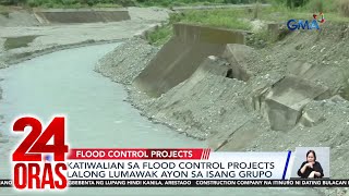 Katiwalian sa flood control projects lalong lumawak, ayon sa isang grupo | 24 Oras
