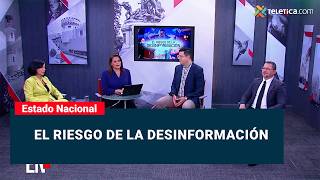Estado Nacional: El riesgo de la desinformación