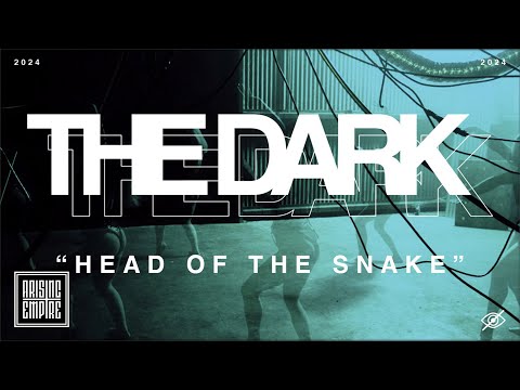 THE DARK - Head Of The Snake (OFFICIAL VIDEO)