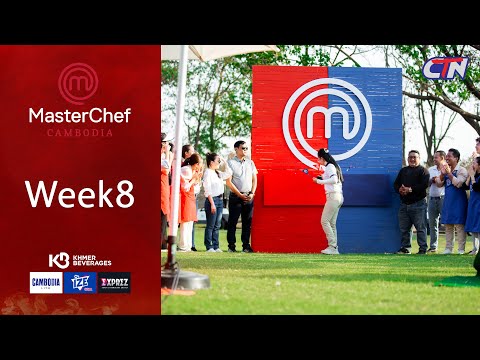 MasterChef Cambodia Session3| Full Show Week8 [ENG SUB]